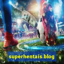 superhentais blog